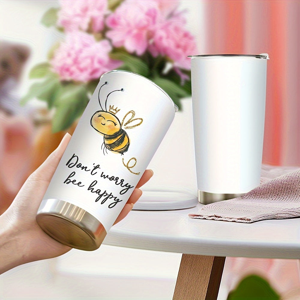 Don‘t Worry Be Happy Tumbler - 20oz Inspirational Bee Theme Stainless Steel Cup, Uplifting Gift for Friends & Family | Insulated, Cute Positive Message Gift