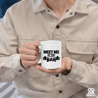 Weightlifter Gift Mug - "Meet Me at the Bar" Gym Quote, Funny & Tough Ceramic Cup for Him (11oz)