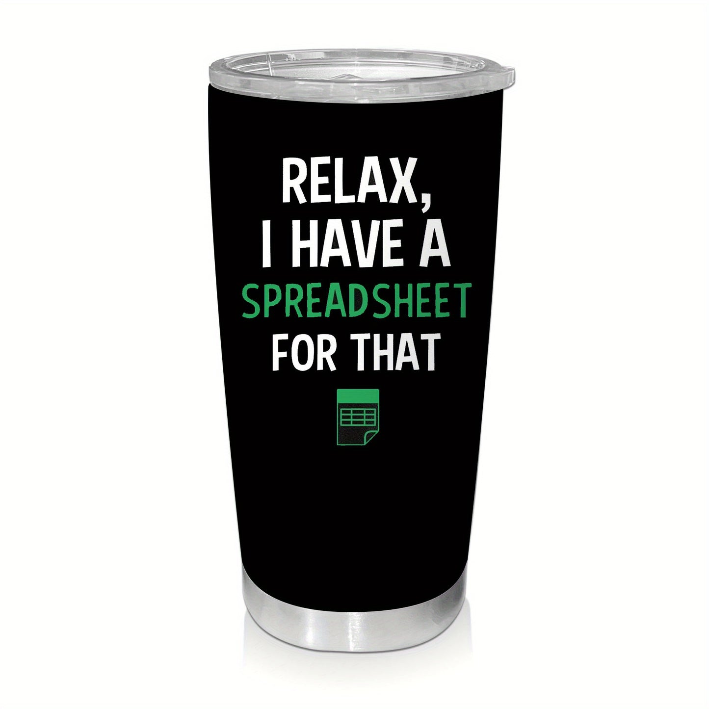 Funny Accountant Tumbler 20oz - "Relax, I've a Spreadsheet for That" Humor Insulated Stainless Steel Mug with Lid, CPA & Finance Professional Gift, Durable Office Drinkware