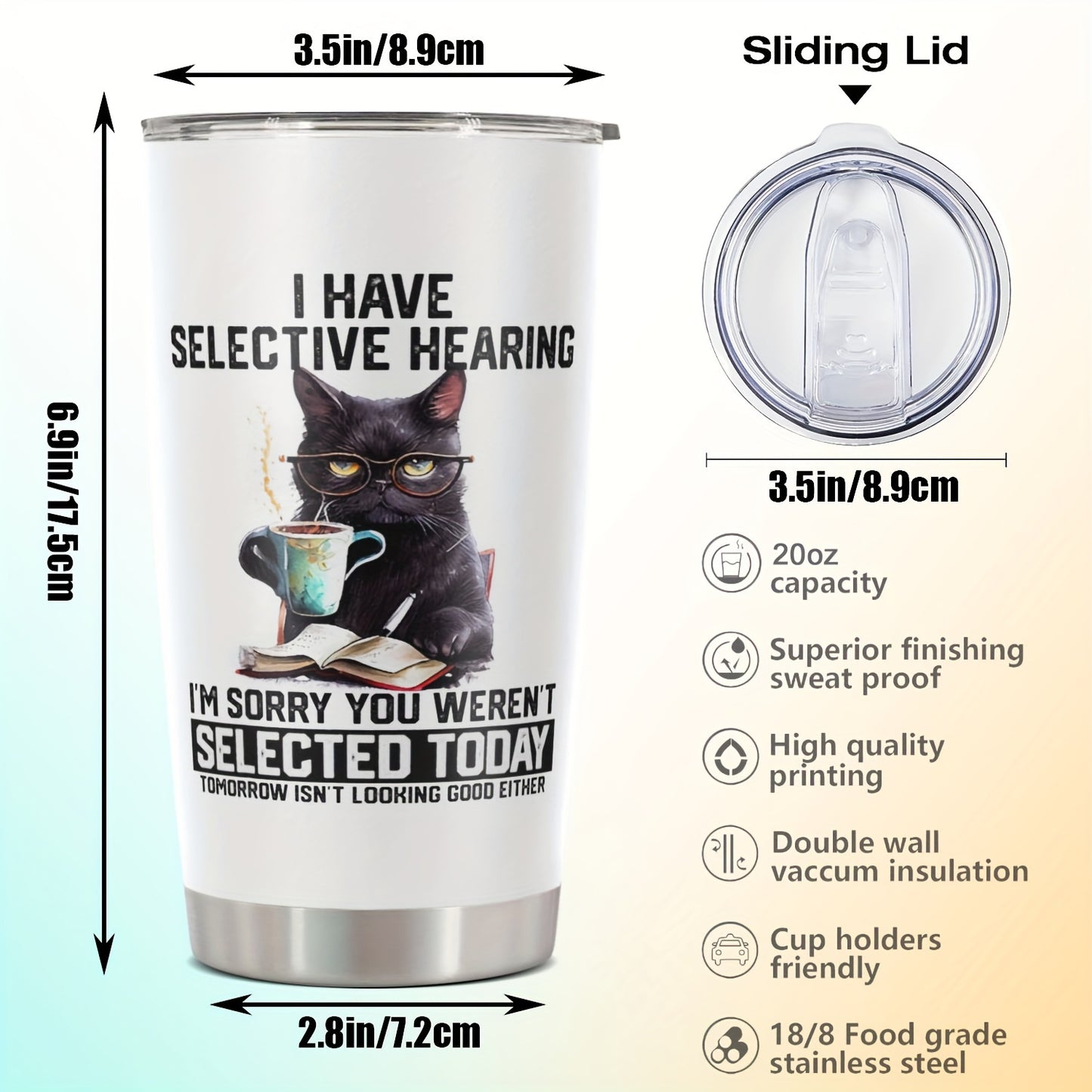 ‘I HAVE SELECTIVE HEARING’ Cat Tumbler 20oz - Funny Stainless Steel Water Bottle with Lid | Hilarious Gift for Cat Lovers, Dad, Mom, Teacher & Friend