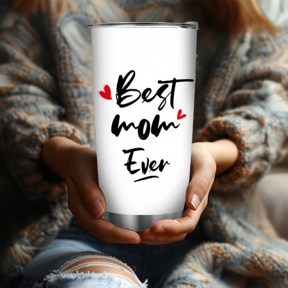 Best Mom Ever 20oz Tumbler, Stainless Steel Vacuum Insulated Travel Mug with Lid - Double Wall Coffee Cup, Ideal Mother's Day Gift