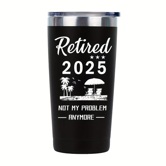 "Retired 2024: Not My Problem Anymore" Tumbler - 20oz Stainless Steel Oval Travel Mug | Funny Retirement Gift with Non-Slip Grip