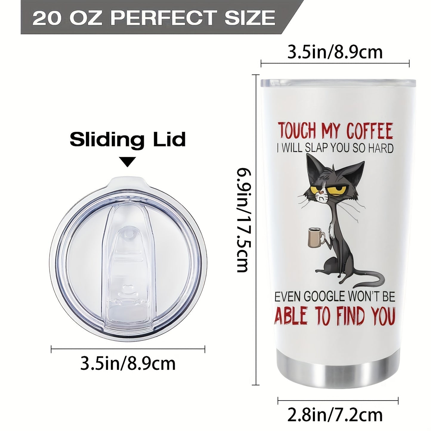 “Touch My Coffee & I’ll Slap You” Cat Tumbler 20oz - Funny Coffee Lover Mug with Feline Graphic | Double Wall Insulated Stainless Steel Cup
