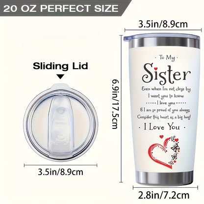 Valentine's Day Gift for Sister - 20oz Insulated Tumbler with Lid, Keeps Her Drinks Hot or Cold All Day | Perfect Summer & Winter Travel Companion, Thoughtful Birthday & Christmas Present