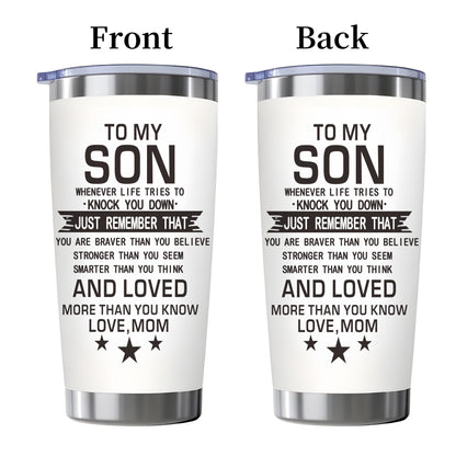 "Whenever Life Knocks You Down" Tumbler for Son - 20oz Inspirational Quote Stainless Steel Cup | Motivational Gift for Birthday, Mother‘s Day & Back to School