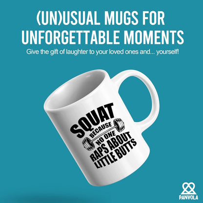 11oz Funny Gym Gift Mug - "Squat Because No One Raps About Little Butts" for Fitness Coach & Lifters