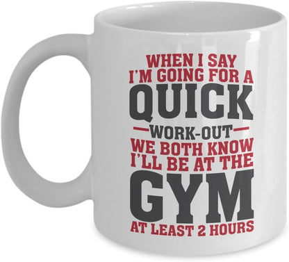 Funny Fitness Quote Mug - Gift for Gym Lovers, Fit Mom, Trainer & Weight Lifter (11oz Ceramic Cup)