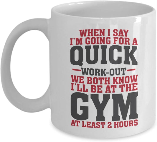 Funny Fitness Quote Mug - Gift for Gym Lovers, Fit Mom, Trainer & Weight Lifter (11oz Ceramic Cup)